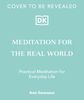 PDF-EPUB-Meditation-for-the-Real-World-Finding-Peace-in-Everyday-Life-by-Ann-Swanson-Download.jpg