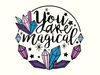 You are Magical, Crystal Svg, Crystals Svg, Crystal Lover Svg, Magic Svg, Witch Svg, Witchy Svg, Spooky Mom Svg, Halloween Svg.jpg