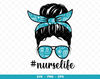 Nurse Life svg, Proud Nurse Life Svg, Nurse Life Skull Digital, Nursing Svg, Messy Bun Hair Svg, Nurse svg png eps.jpg