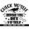 Dinosaur quote svg, Dinosaur svg files, T-rex svg files, Shirt design svg, Vector, Cricut and Silhouette, Instant download.jpg