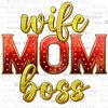 Wife mom boss png sublimation design download, Mother's day png, western design png, western patterns png, sublimate designs download.jpg