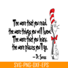 DS205122332-The More SVG, Dr Seuss SVG, Dr Seuss Quotes SVG DS205122332.png