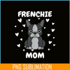 HL161023139-Frenchie Mom Heart PNG, French Bulldog PNG, French Dog Artwork PNG.png
