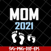 MTD23042122-Mom 2021 svg, Mother's day svg, eps, png, dxf digital file MTD23042122.jpg