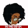 OTH00014-Unbothered Black Girl Svg, Afro Woman Svg, African American Woman svg, png, dxf, eps file OTH00014.jpg