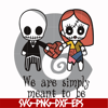 NCRM0115-We are simply meant to be svg, Jack Skellington And Sally svg, png, dxf, eps digital file NCRM0115.jpg