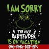 NCRM13072020-I am sorry the nice bartender is on vacation svg, grinch svg, png, dxf, eps digital file NCRM13072020.jpg