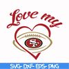 NFL071020204L-Love my San francisco 49ers svg, 49ers heart svg, Nfl svg, png, dxf, eps digital file NFL071020204L.jpg