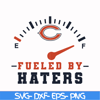 NFL111023T-Chicago Bears fueled by haters svg, Chicago Bears svg, Bears svg, Sport svg, Nfl svg, png, dxf, eps digital file NFL111023T.jpg