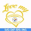 NFL1310202013T-Love my Pittsburgh Steelers svg, Pittsburgh Steelers svg, Sport svg, Nfl svg, png, dxf, eps digital file NFL1310202013T.jpg