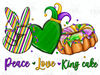 Peace Love King Cake Png Mardi Gras Sublimation Design, Mardi Gras Png, Mardi Gras Love Png, King Cake Png, Digital Download 1.jpg