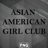 SAH100723131622-Asian PNG Asian American Girl Club Asia Country Culture PNG For Sublimation Print.jpg