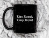 Live, Laugh, Limp Bizkit11 oz Ceramic Mug, Coffee Mug, Tea Mug