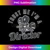 SV-20240109-13934_Trust Me I'm A Director Cinematography Film Director Gift 3353.jpg