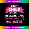 WT-20240109-10721_Only Child Expiring Because Going To Be A Big Sister  2612.jpg