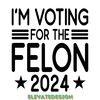 I'M-Voting-for-the-Felon-2024-SVG-Digital-Download-Files-SVG200624CF2545.png