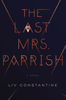 the last mrs parrish liv constantine.jpg