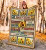 Mother's Day Blanket, Thoughtful Gifts For Mom, To My Mom I Know It's Not Easy For A Woman Sunflower Fleece Blanket 1.jpg