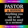 JT-20240113-5693_Pastor Warning i might put you in a Sermon funny church  2777.jpg