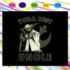 Star Wars Yoda Best Uncle Rebel Logo Yoda Best Uncle Gift SVG.jpg