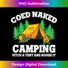 BC-20240113-4028_Coed Naked Camping Pitch A Tent And Rough It - Cool Camping 0452.jpg