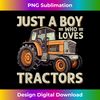 PR-20240115-15433_Just A Boy Who Loves Tractors Farm Life Farmer Boy  2118.jpg