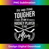 AT-20240129-18751_The Only Thing Tougher Than A Hockey Player Is His Mom  2518.jpg