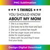 BF-20240129-628_5 things you should know about my mom-Funny Mom Love Mothers 0111.jpg