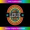 BG-20240129-2133_Best Leslie Ever - Funny Leslie Name 0171.jpg