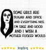 Morticia-Addams-Some-Girls-Are-Sugar-And-Spice-And-Everything-Nice-Halloween-Svg-TD0035.jpg