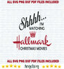 Shhh-Im-Watching-Hallmark-Christmas-Movie-Christmas-Svg-CM1410202048.jpg