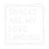 0901241115-snacks-are-my-love-language-svg-0901241115png.png