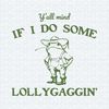 ChampionSVG-Cowboy-Frog-If-I-Do-Some-Lollygagging-Meme-SVG.jpg