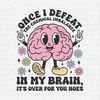 ChampionSVG-2503241023-once-i-defeat-chemical-imbalance-in-my-brain-svg-2503241023png.jpeg