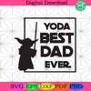 Yoda Best Dad Ever Svg Trending Svg, Star Wars Svg, Baby Yoda Svg.png