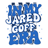 2701241033-in-my-jared-goff-era-detroit-football-svg-2701241033png.png