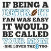 1901241117-if-being-a-detroit-fan-was-easy-svg-1901241117png.png