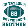 2812231054 Go Taylors Boyfriends Brother Philly Football Svg 2812231054png.png