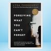 Forgiving What You Can't Forget Discover How to Move On, Make Peace with Painful Memories, and Create a Life That’s Beautiful Again.jpg