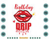 Birthday-Drip-Red-Lips-Queen-Birthday-Svg-BD240621HT2.jpg
