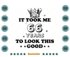Birthday-It-Took-Me-66-Years-To-Look-This-Good-Svg-HLD090821HT94.jpg