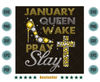 January-Queen-Wake-Pray-Slay-Cross-Birthday-Girl-Png-BD03082021HT7.jpg