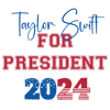 2603241074 Taylor Swift For President 2024 Funny Election Svg File Instant Download 2603241074png.png