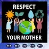 Respect-your-mother-svg-FD03082020.jpg