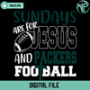 Sundays Are For Jesus And Packers Football Svg - Gossfi.com.jpg
