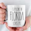 FLORIDA mug, Long Distance Gift for Boyfriend, Miss You Gift Girlfriend Mug, Someone in Florida Loves Me, Thinking of Yo.jpg