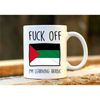 Fuck Off I'm Learning Arabic. Arabia Mug. Rude Mug. Arabia Gift. Funny Alearabia Mugs. Arabic Student. Profanity Gift. 1.jpg