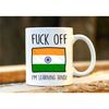 Fuck Off I'm Learning Hindi. India Mug. Rude Mug. Hindi Gift. Funny Hindi Mugs. Hindi Student. Profanity Gift. 1.jpg