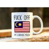 Fuck Off I'm Learning Malay. Malaysia Mug. Rude Mug. Malay Gift. Funny Melayu Mugs. Malay Student. Profanity Gift. 1.jpg