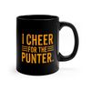 Funny Football Mug, I Cheer For The Punter, Football Mom, Football Dad.jpg